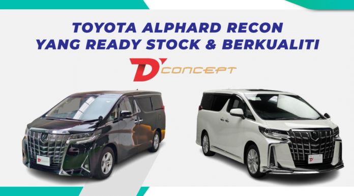 Toyota Alphard Recon Yang Ready Stock dan Berkualiti